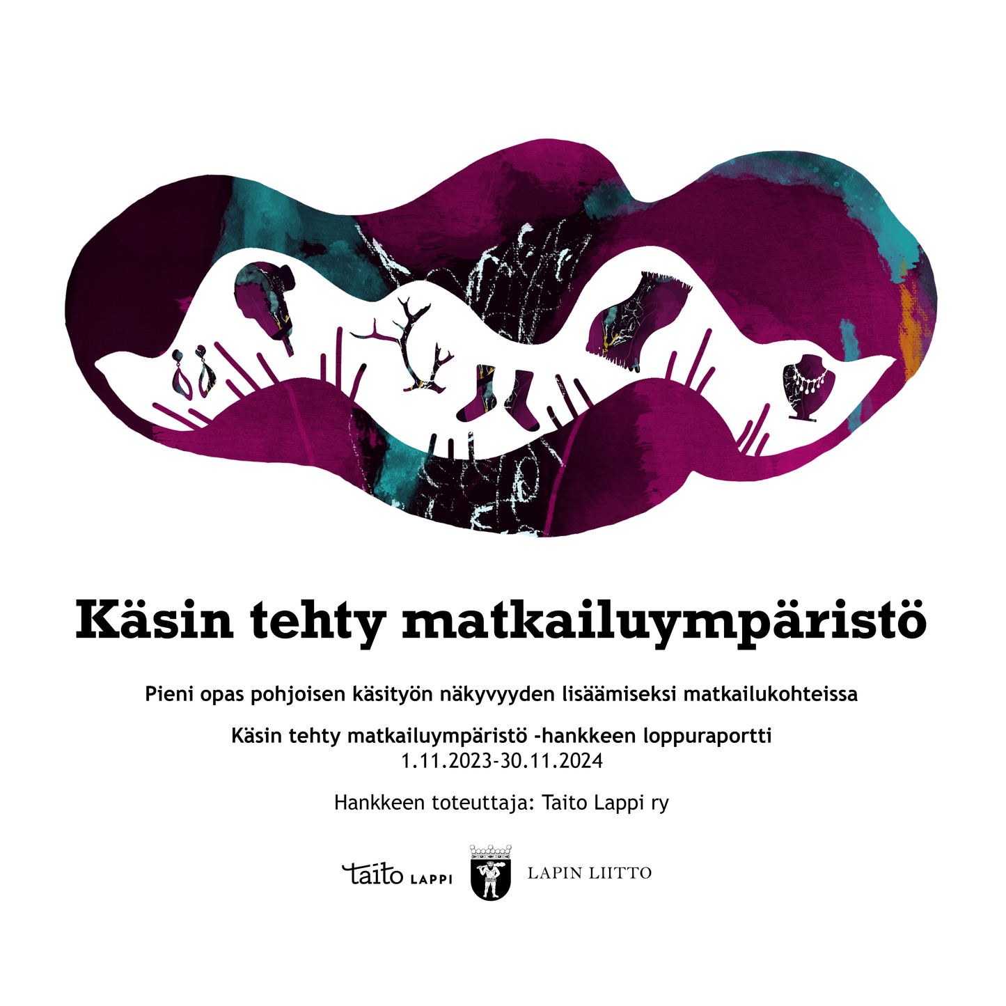 Käsin tehty matkailuympäristö -hankkeen loppuraportti