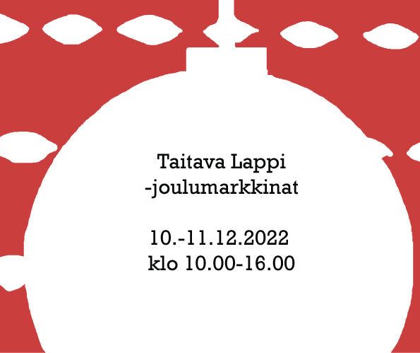 Taitava Lappi -joulumarkkinat 10.-11.12.2022