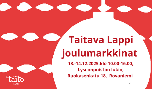 Taitava Lappi joulumarkkinat tulevat jälleen - varaa nyt myyntipaikkasi!